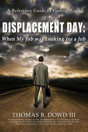 Displacement Day de Thomas B. Dowd III