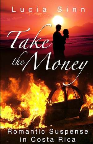 Take the Money de Lucia Sinn