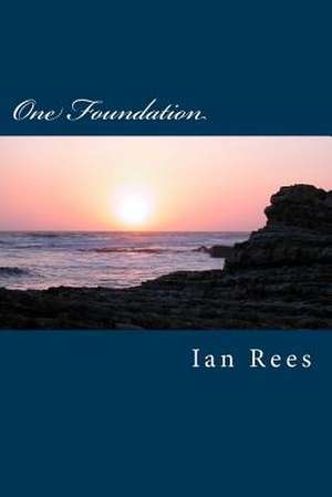 One Foundation de Ian Rees