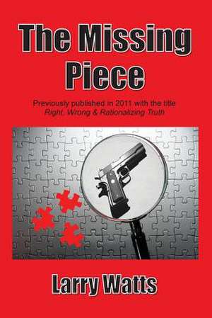 The Missing Piece de Larry Watts