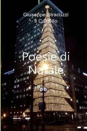 Poesie Di Natale de Giuseppe Stracuzzi