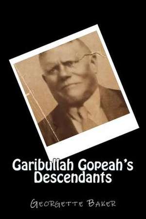 Garibullah Gopeah's Descendants de Georgette Baker