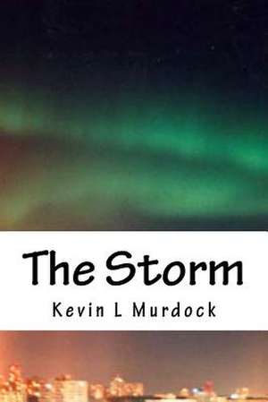 The Storm de Kevin L. Murdock