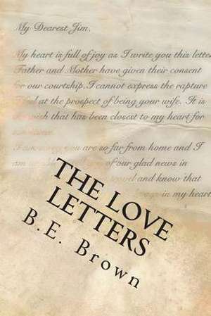 The Love Letters de B. E. Brown