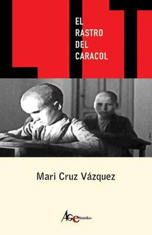 El Rastro del Caracol de Mari Cruz Vazquez