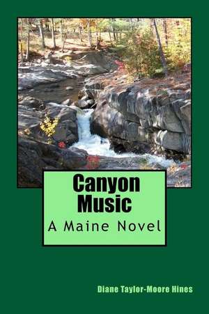 Canyon Music de Diane Taylor-Moore Hines