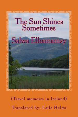 The Sun Shines, Sometimes de Salwa Elhamamsy