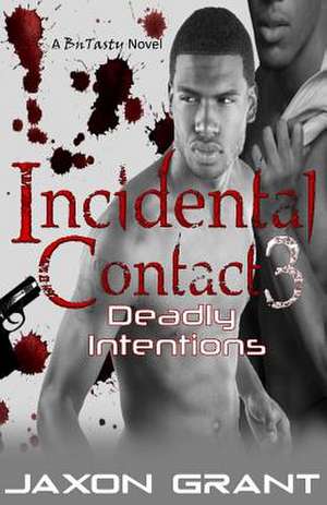 Incidental Contact 3 de Jaxon Grant