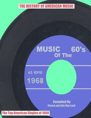 Music of the 60's de Steven Dale Lusk