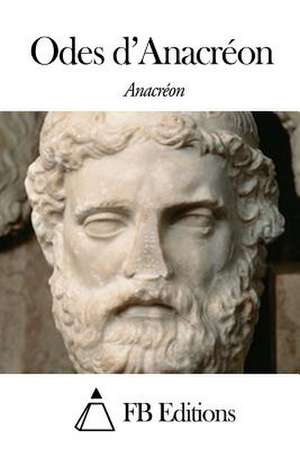 Odes D'Anacreon de Anacreon