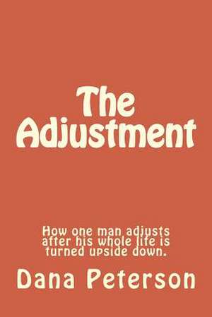 The Adjustment de MR Dana W. Peterson