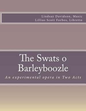 The Swats O Barleyboozle de Lindsay Davidson