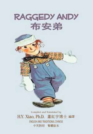 Raggedy Andy (Traditional Chinese) de H. y. Xiao Phd