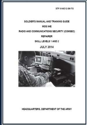 Soldier's Manual and Training Guide de U S Army