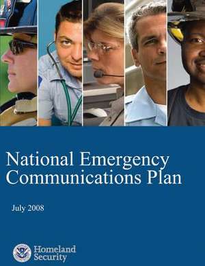 National Emergency Communications Plan de U. S. Department of Homeland Security