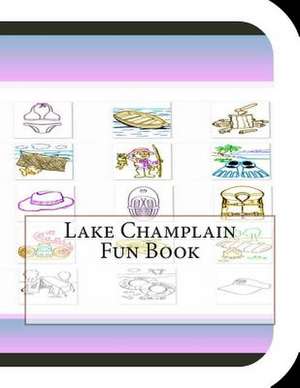 Lake Champlain Fun Book de Jobe David Leonard