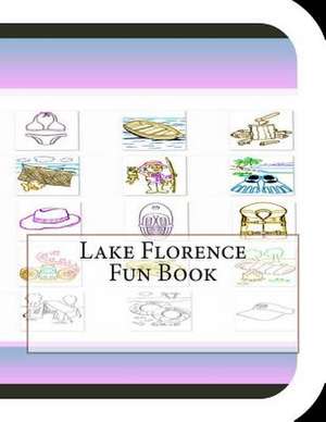 Lake Florence Fun Book de Jobe David Leonard