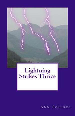 Lightning Strikes Thrice de Ann Squires