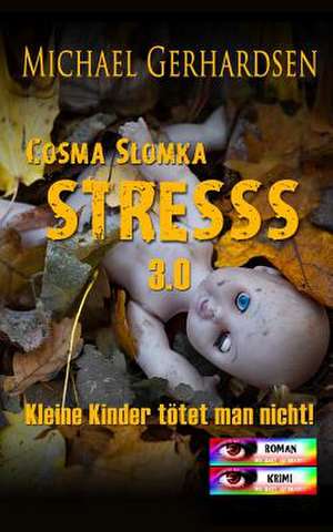 Cosma Slomka - Stresss 3.0 de Michael Gerhardsen