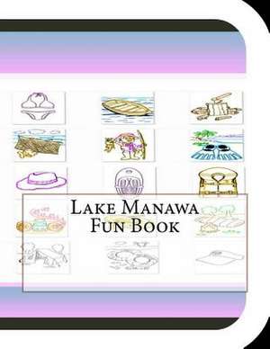 Lake Manawa Fun Book de Jobe David Leonard