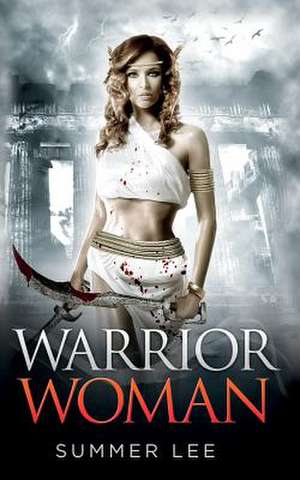 Warrior Woman de Summer Lee