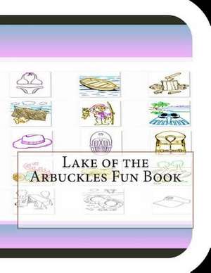 Lake of the Arbuckles Fun Book de Jobe David Leonard