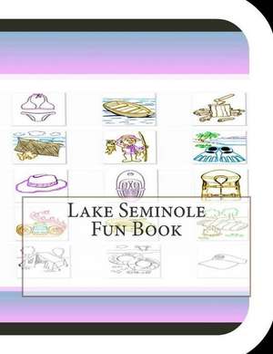 Lake Seminole Fun Book de Jobe David Leonard