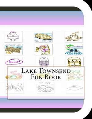 Lake Townsend Fun Book de Jobe David Leonard