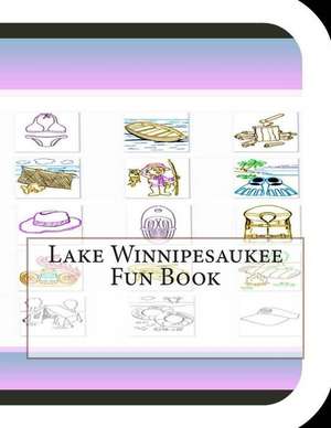 Lake Winnipesaukee Fun Book de Jobe David Leonard