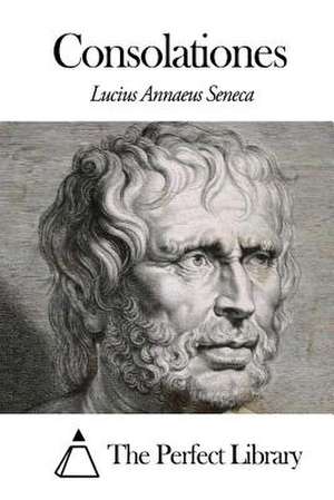 Consolationes de Lucius Annaeus Seneca