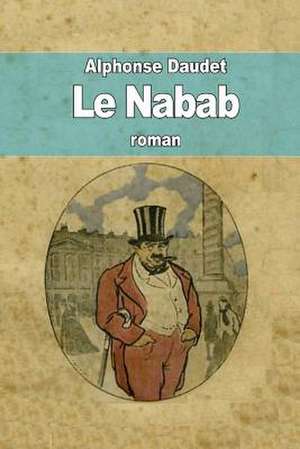 Le Nabab de Alphonse Daudet