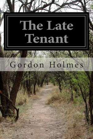 The Late Tenant de Gordon Holmes