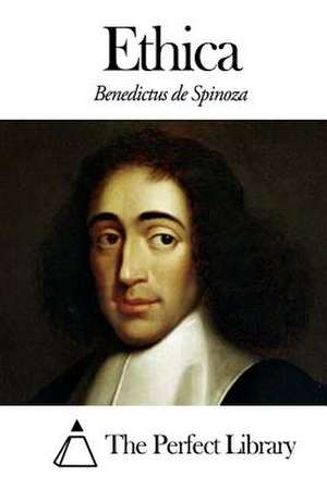 Ethica de Benedictus De Spinoza