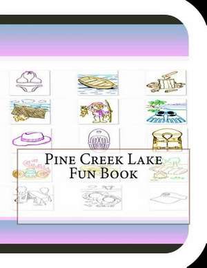 Pine Creek Lake Fun Book de Jobe Leonard