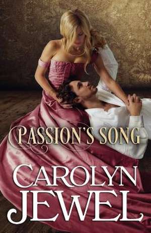 Passion's Song de Carolyn Jewel