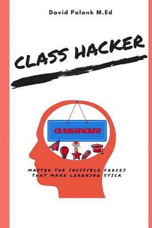 Class Hacker de Palank M. Ed, David T.