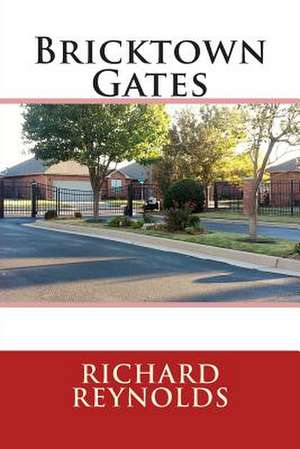 Bricktown Gates de MR Richard Wilson Reynolds