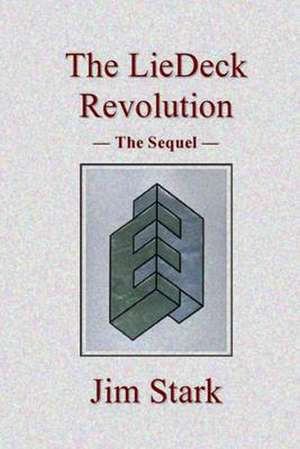 The Liedeck Revolution - The Sequel de Jim Stark