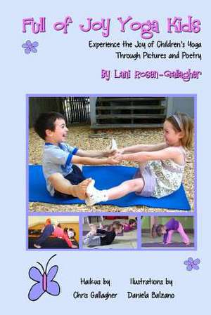 Full of Joy Yoga Kids de Lani Rosen Gallagher