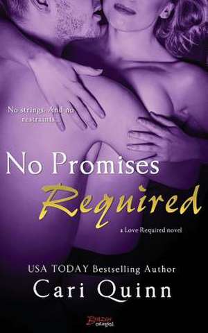 No Promises Required de Cari Quinn