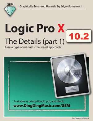 Logic Pro X - The Details (Part 1) de Edgar Rothermich