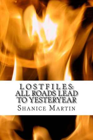 Lost Files de Shanice Martin