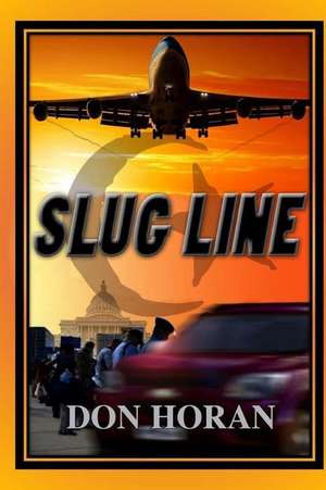 Slug Line de Don Horan