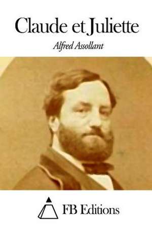 Claude Et Juliette de Alfred Assollant