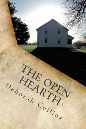 The Open Hearth de Deborah Collins