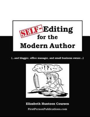 Self-Editing for the Modern Author de Elizabeth Huntoon Coursen