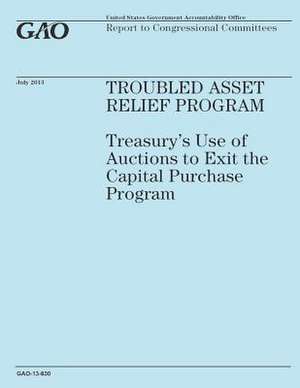 Troubled Assset Relief Program de Government Accountability Office (U S )