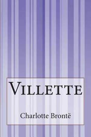 Villette de Charlotte Bronte