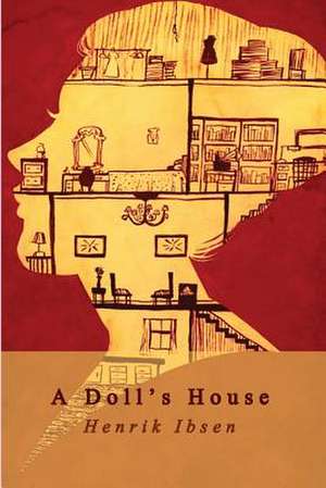 A Doll's House de Henrik Ibsen