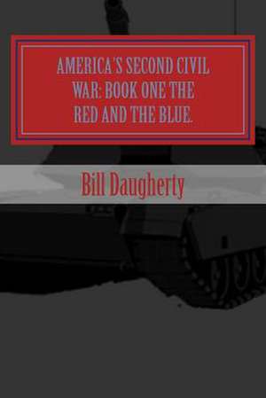 America's Second Civil War de MR Bill Daugherty